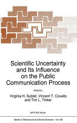 Scientific Uncertainty and Its Influence on the Public Communication Process by 