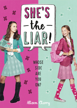 She's the Liar by Alison Cherry