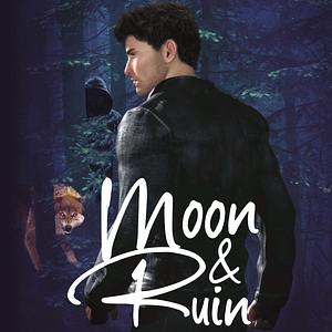 Moon &amp; Ruin by Crystal Frost