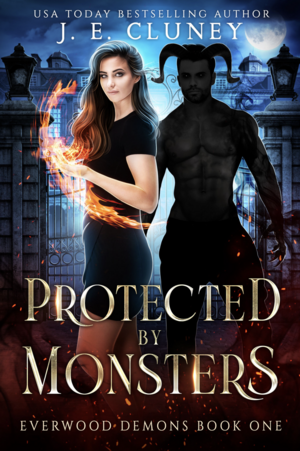 Protected by Monsters by J.E. Cluney