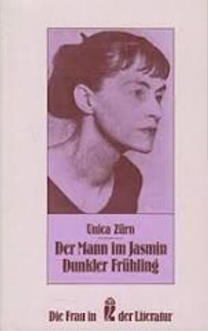 Der Mann im Jasmin by Unica Zürn