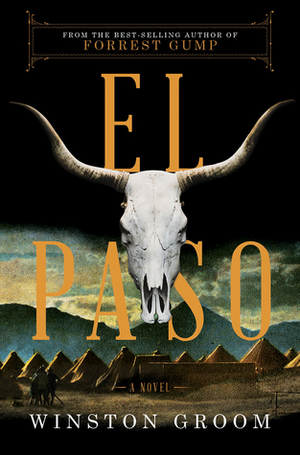 El Paso by Winston Groom