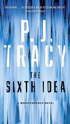 The Sixth Idea by P.J. Tracy