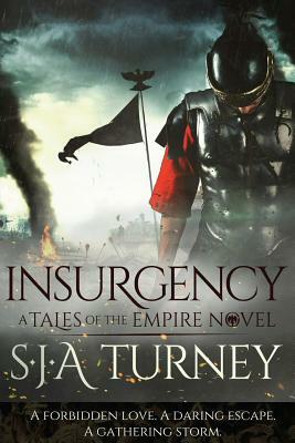 Insurgency by S.J.A. Turney
