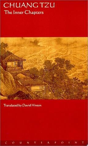 Chuang Tzu: The Inner Chapters by David Hinton, David Hinton