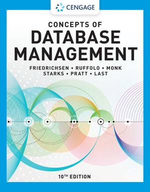 Concepts of Database Management by Ellen Monk, Lisa Ruffolo, Lisa Friedrichsen