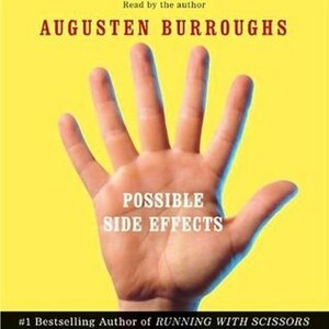 The Wisdom Tooth (short story from Possible Side Effects) by Augusten Burroughs