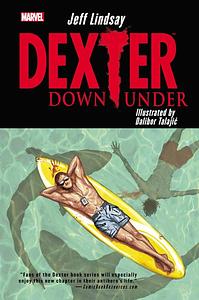 Dexter Down Under by Jeff Lindsay, Rain Beredo
