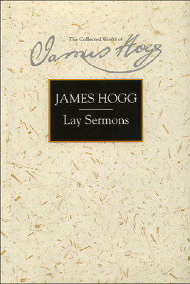 Lay Sermons by James Hogg