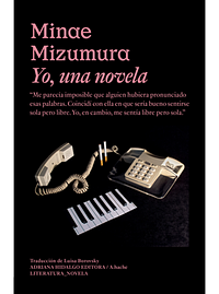 Yo, una novela by Minae Mizumura