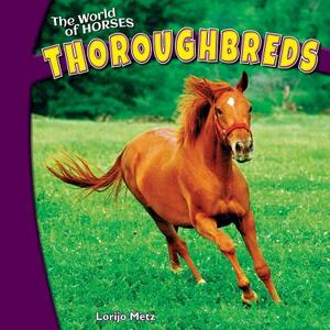 Thoroughbreds by Lorijo Metz