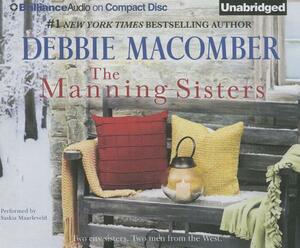 The Manning Sisters: The Cowboy's Lady, the Sheriff Takes a Wife by Debbie Macomber