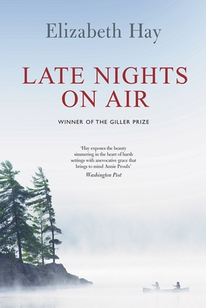 Late Nights on Air by Elizabeth Hay
