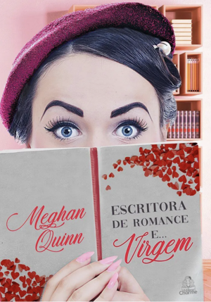 Escritora de romance e... Virgem by Meghan Quinn