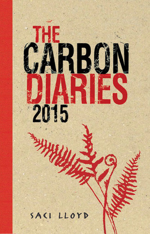 The Carbon Diaries 2015 by Saci Lloyd