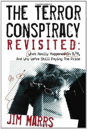 The Terror Conspiracy Revisited by Jim Marrs