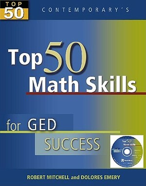 Top 50 Math Skills for GED Success, Student Text [With CDROM] by Robert Mitchell