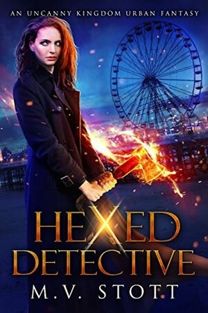 Hexed Detective by David Bussell, M.V. Stott