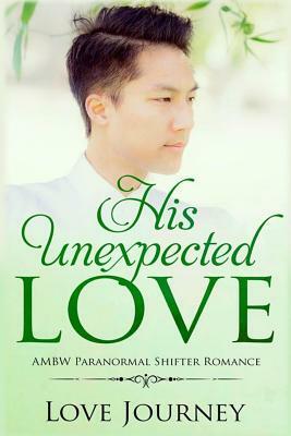 His Unexpected Love by Love Journey