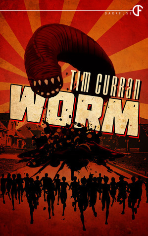 Worm by Tim Curran