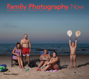 Family Photography Now by Stephen Mclaren, Sophie Howarth