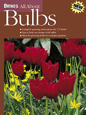 Ortho's All About Bulbs by Alvin Horton