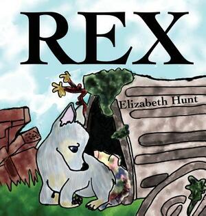 Rex by Elizabeth Hunt