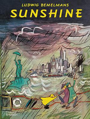 Sunshine: A Story About the City of New York by Barbara Bemelmans, Ludwig Bemelmans, Ludwig Bemelmans