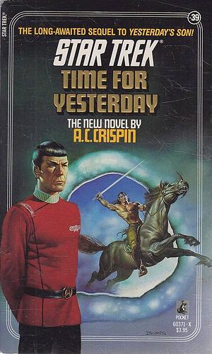 Star Trek, No. 39: Time For Yesterday by A.C. Crispin, A.C. Crispin