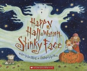Happy Halloween, Stinky Face by Cyd Moore, Lisa McCourt