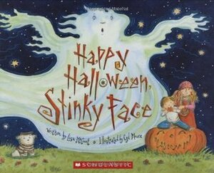 Happy Halloween, Stinky Face by Lisa McCourt, Cyd Moore