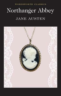 Northanger Abbey by Jane Austen