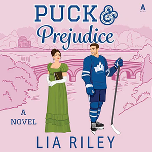 Puck & Prejudice by Lia Riley