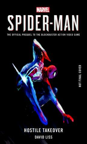 Spider-Man: Hostile Takeover by David Liss