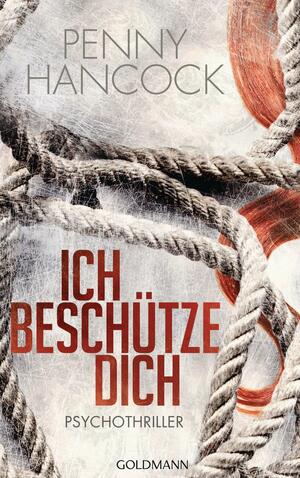 Ich beschütze dich by Penny Hancock