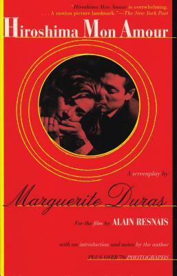 Hiroshima Mon Amour by Marguerite Duras