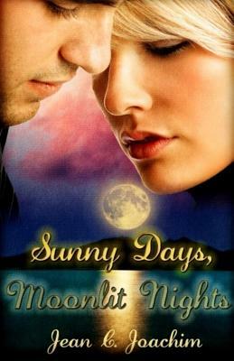 Sunny Days, Moonlit Nights by Jean C. Joachim