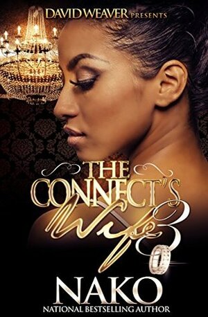 The Connect's Wife 3: The Finale by Nako