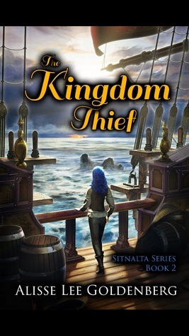 The Kingdom Thief (The Sitnalta Series, #2) by Alisse Lee Goldenberg