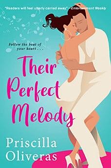 Their Perfect Melody by Priscilla Oliveras