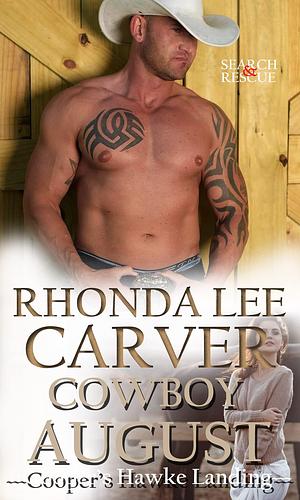 Cowboy August by Rhonda Lee Carver, Rhonda Lee Carver