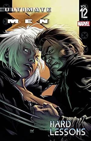 Ultimate X-Men, Vol. 12: Hard Lessons by Brian K. Vaughan, Geoff Johns