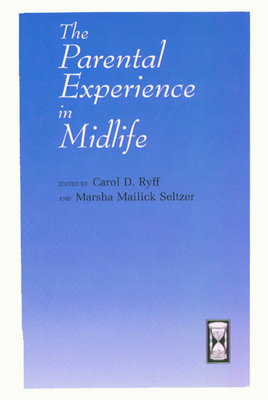 The Parental Experience in Midlife by 