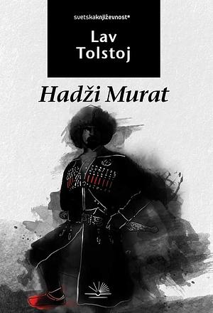 Hadži Murat by Leo Tolstoy