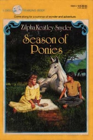 Season of Ponies by Zilpha Keatley Snyder