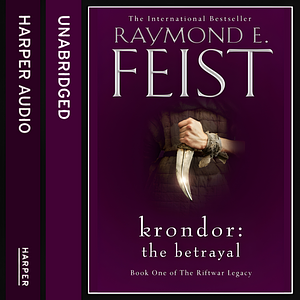 Krondor the Betrayal by Raymond E. Feist