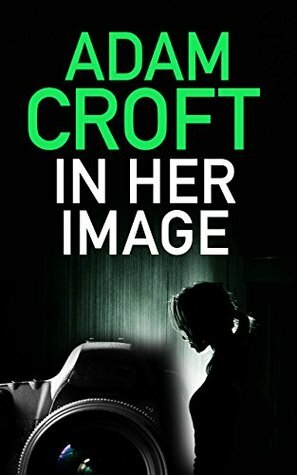 In Her Image by Adam Croft