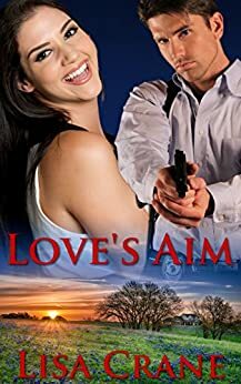 Love's Aim by Lisa J. Crane