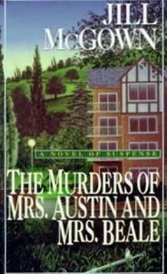 The Murders of Mrs. Austin and Mrs. Beale by Jill McGown