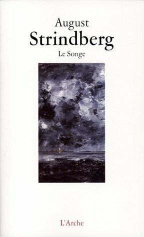 Le Songe by August Strindberg